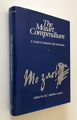 The Mozart Compendium A Guide to Mozart's Life and Music