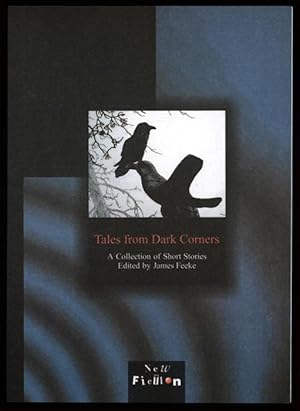 Tales from Dark Corners; A Collection of Short Stories