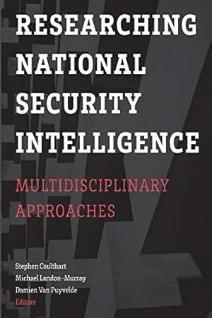 Seller image for Researching National Security Intelligence: Multidisciplinary Approaches [Paperback ] for sale by booksXpress
