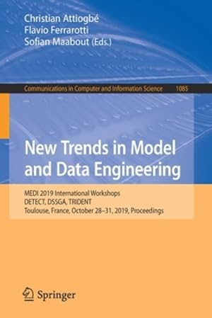 Immagine del venditore per New Trends in Model and Data Engineering: MEDI 2019 International Workshops, DETECT, DSSGA, TRIDENT, Toulouse, France, October 28â  31, 2019, . in Computer and Information Science) [Paperback ] venduto da booksXpress