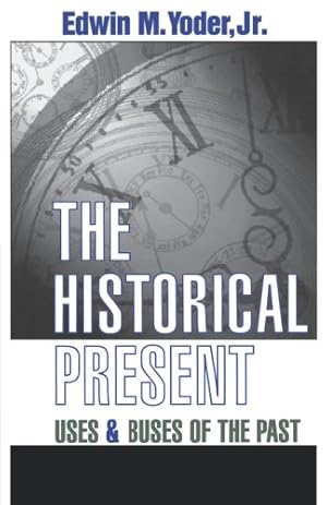 Seller image for The Historical Present: Uses and Abuses of the Past [Soft Cover ] for sale by booksXpress