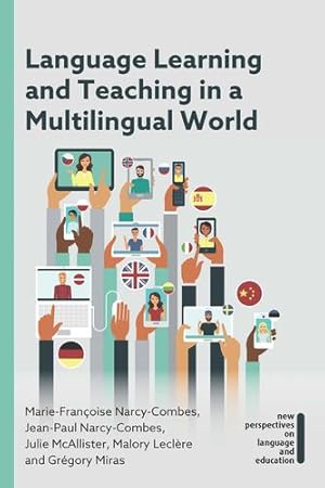 Bild des Verkufers fr Language Learning and Teaching in a Multilingual World (NEW PERSPECTIVES ON LANGUAGE AND EDUCATION (65)) (Volume 65) by Narcy-Combes, Marie-Francoise, Narcy-Combes, Jean-Paul, McAllister, Julie, Lecl ¨re, Malory, Miras, Gr ©gory [Paperback ] zum Verkauf von booksXpress