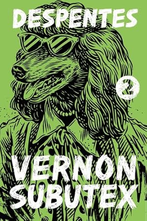 Bild des Verkufers fr Vernon Subutex 2: A Novel by Despentes, Virginie [Paperback ] zum Verkauf von booksXpress