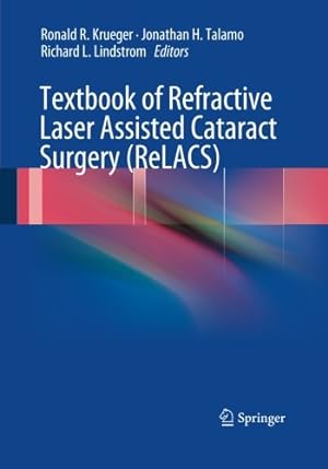 Immagine del venditore per Textbook of Refractive Laser Assisted Cataract Surgery (ReLACS) [Paperback ] venduto da booksXpress