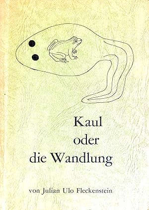 Kaul oder die Wandlung - Gedichte