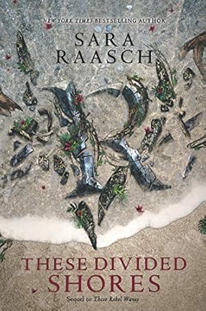 Immagine del venditore per These Divided Shores (These Rebel Waves) by Raasch, Sara [Paperback ] venduto da booksXpress