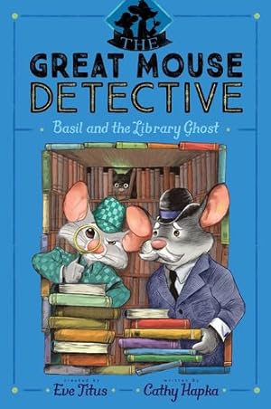 Seller image for Basil and the Library Ghost (8) (The Great Mouse Detective) by Hapka, Cathy [Hardcover ] for sale by booksXpress