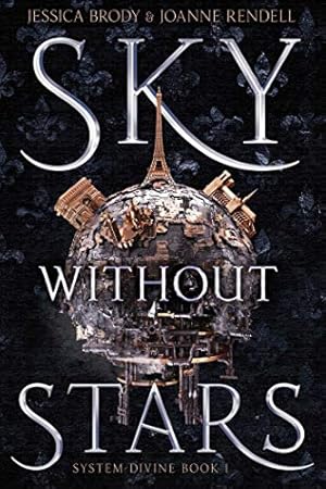 Seller image for Sky Without Stars (1) (System Divine) by Brody, Jessica, Rendell, Joanne [Paperback ] for sale by booksXpress