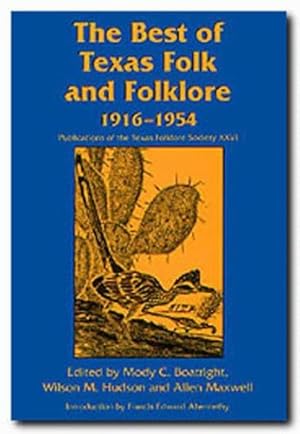 Seller image for The Best of Texas Folk and Folklore, 1916-1954 (Publications of the Texas Folklore Society) [Paperback ] for sale by booksXpress