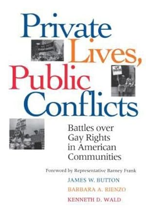 Seller image for Private Lives Public Conflicts Paperback Edition by James W. Button, Barbara Ann Rienzo, Kenneth D. Wald [Paperback ] for sale by booksXpress