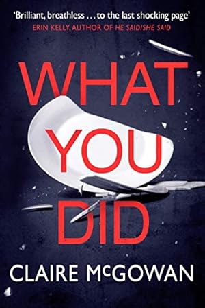 Seller image for What You Did by McGowan, Claire [Paperback ] for sale by booksXpress