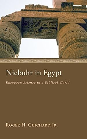 Image du vendeur pour Niebuhr in Egypt by Guichard, Roger H. Jr. [Hardcover ] mis en vente par booksXpress
