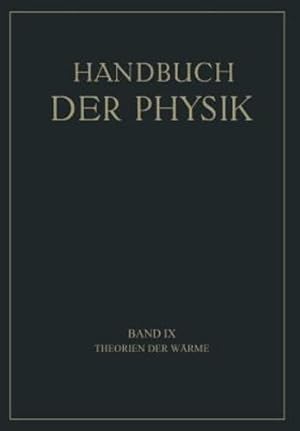 Imagen del vendedor de Theorien der Wärme (Handbuch der Physik) (German Edition) by Bennewitz, K., Byk, A., Henning, F., Herzfeld, K.F., Jäger, G., Jaeger, W., Landé, A., Smekal, A. [Paperback ] a la venta por booksXpress