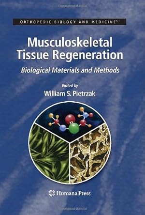 Image du vendeur pour Musculoskeletal Tissue Regeneration: Biological Materials and Methods (Orthopedic Biology and Medicine) [Hardcover ] mis en vente par booksXpress