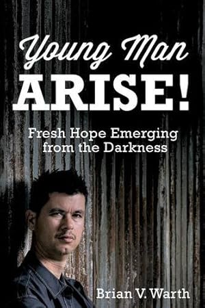 Seller image for Young Man Arise! by Warth, Brian V. [Paperback ] for sale by booksXpress