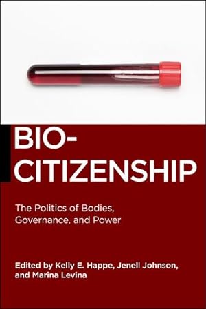 Imagen del vendedor de Biocitizenship: The Politics of Bodies, Governance, and Power (Biopolitics) [Hardcover ] a la venta por booksXpress