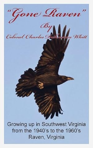 Bild des Verkufers fr Gone Raven by Whitt, Colonel Charles Dahnmon [Hardcover ] zum Verkauf von booksXpress