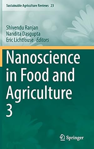 Immagine del venditore per Nanoscience in Food and Agriculture 3 (Sustainable Agriculture Reviews) [Hardcover ] venduto da booksXpress