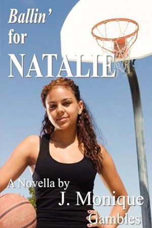 Imagen del vendedor de Ballin' for Natalie by Gambles, J. Monique [Hardcover ] a la venta por booksXpress