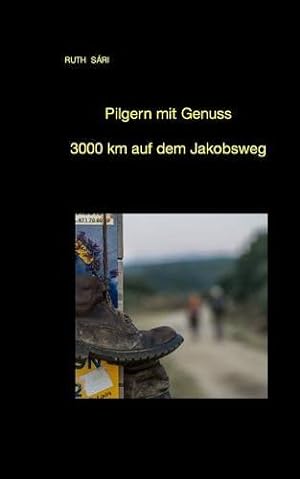 Imagen del vendedor de Pilgern mit Genu  3000km auf dem Jakobsweg (German Edition) by S RI, RUTH [Paperback ] a la venta por booksXpress