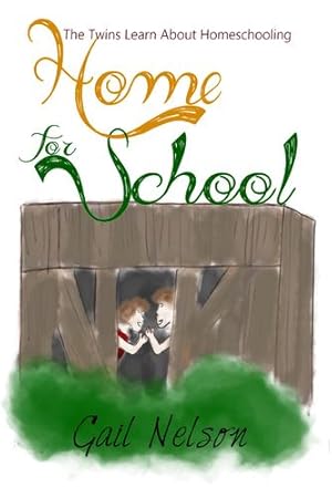 Bild des Verkufers fr Home for School: The Twins Learn about Homeschooling by Nelson, Gail [Paperback ] zum Verkauf von booksXpress
