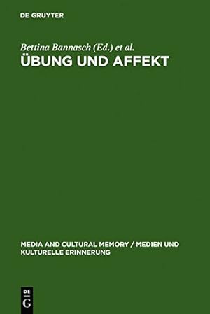 Seller image for  bung und Affekt: Formen des Körpergedächtnisses (Media and Cultural Memory/Medien Und Kulturelle Erinnerung) (German Edition) by Bannasch, Bettina, Günter Butzer [Hardcover ] for sale by booksXpress