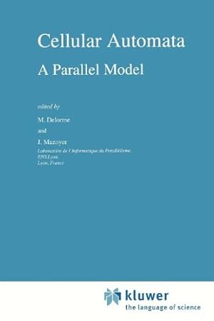 Imagen del vendedor de Cellular Automata: A Parallel Model (Mathematics and Its Applications) [Paperback ] a la venta por booksXpress