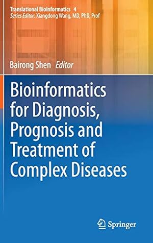 Seller image for Bioinformatics for Diagnosis, Prognosis and Treatment of Complex Diseases (Translational Bioinformatics) [Hardcover ] for sale by booksXpress