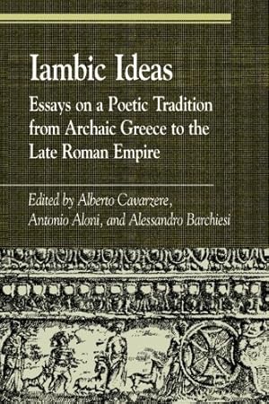 Immagine del venditore per Iambic Ideas: Essays on a Poetic Tradition from Archaic Greece to the Late Roman Empire (Greek Studies: Interdisciplinary Approaches) [Paperback ] venduto da booksXpress