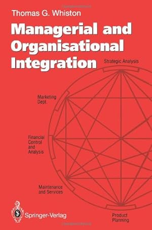 Imagen del vendedor de Managerial and Organisational Integration by Whiston, Thomas G. [Paperback ] a la venta por booksXpress