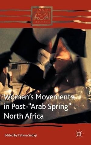 Seller image for Womens Movements in Post-Arab Spring North Africa (Comparative Feminist Studies) [Hardcover ] for sale by booksXpress