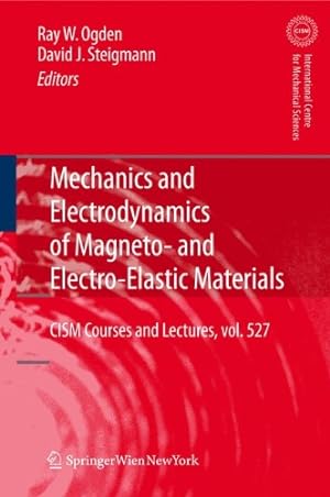 Seller image for Mechanics and Electrodynamics of Magneto- and Electro-elastic Materials (CISM International Centre for Mechanical Sciences) [Paperback ] for sale by booksXpress