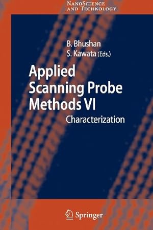 Seller image for Applied Scanning Probe Methods VI: Characterization (NanoScience and Technology) [Paperback ] for sale by booksXpress
