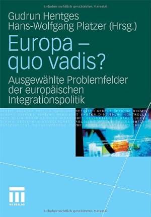 Image du vendeur pour Europa - quo vadis?: Ausgewählte Problemfelder der europäischen Integrationspolitik (German Edition) [Paperback ] mis en vente par booksXpress