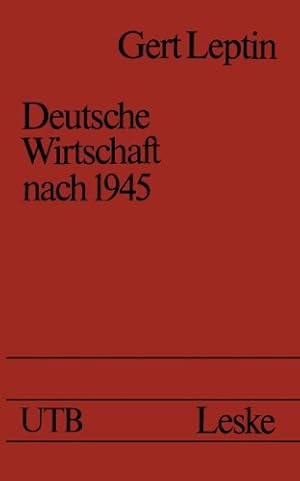 Seller image for Deutsche Wirtschaft nach 1945: Ein Ost-West-Vergleich (Universitätstaschenbücher) (German Edition) by Leptin, Gert [Paperback ] for sale by booksXpress