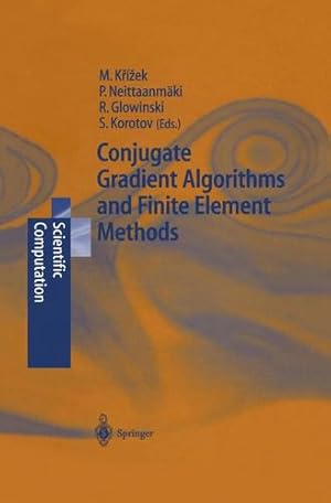 Image du vendeur pour Conjugate Gradient Algorithms and Finite Element Methods (Scientific Computation) [Paperback ] mis en vente par booksXpress