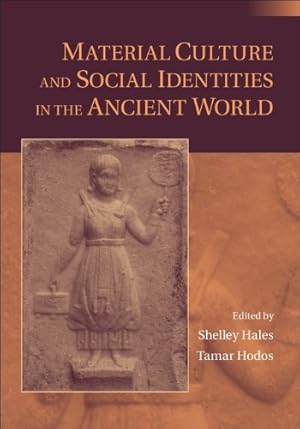 Imagen del vendedor de Material Culture and Social Identities in the Ancient World [Paperback ] a la venta por booksXpress