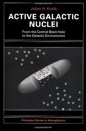 Immagine del venditore per Active Galactic Nuclei (Princeton Series in Astrophysics) by Krolik, Julian H. [Paperback ] venduto da booksXpress