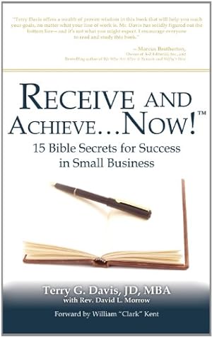 Image du vendeur pour Receive and Achieve.Now! by Davis, Mba Jd Terry G. [Hardcover ] mis en vente par booksXpress