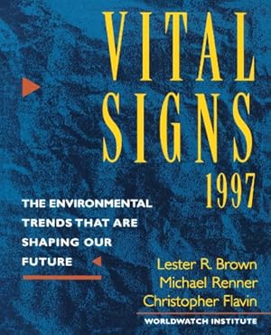 Immagine del venditore per Vital Signs 1997 (Vital Signs: The Environmental Trends That Are Shaping Our Future (Paperback)) by The Worldwatch Institute, Brown, Lester R., Flavin, Christopher, Renner, Michael [Paperback ] venduto da booksXpress