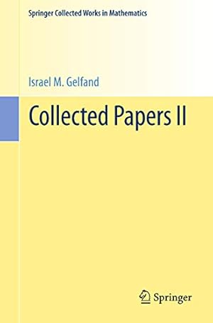 Immagine del venditore per Collected Papers II (Springer Collected Works in Mathematics) [Soft Cover ] venduto da booksXpress