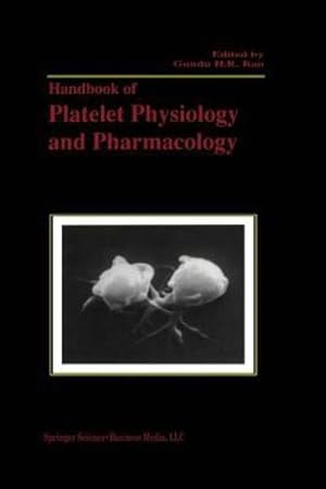 Image du vendeur pour Handbook of Platelet Physiology and Pharmacology [Paperback ] mis en vente par booksXpress