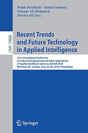 Bild des Verkufers fr Recent Trends and Future Technology in Applied Intelligence: 31st International Conference on Industrial Engineering and Other Applications of Applied . (Lecture Notes in Computer Science) [Soft Cover ] zum Verkauf von booksXpress