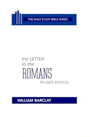 Bild des Verkufers fr The Letter to the Romans (Daily Study Bible (Westminster Hardcover)) by Barclay, William [Hardcover ] zum Verkauf von booksXpress
