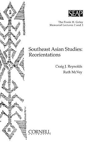 Seller image for Southeast Asian Studies: Reorientations (The Frank H. Golay Memorial Lectures 2 and 3) by McVey, Ruth, Reynolds, Craig J., McVey, Ruth T. [Paperback ] for sale by booksXpress