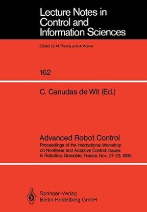 Image du vendeur pour Advanced Robot Control (Lecture Notes in Control and Information Sciences) by De Wit, Carlos Canudas [Paperback ] mis en vente par booksXpress