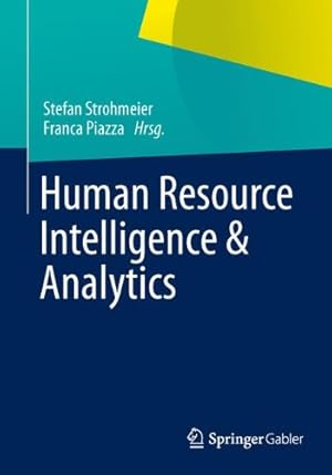 Seller image for Human Resource Intelligence und Analytics: Grundlagen, Anbieter, Erfahrungen und Trends (German Edition) [Paperback ] for sale by booksXpress