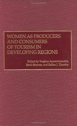 Immagine del venditore per Women as Producers and Consumers of Tourism in Developing Regions: [Hardcover ] venduto da booksXpress