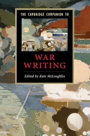 Image du vendeur pour The Cambridge Companion to War Writing (Cambridge Companions to Literature) [Paperback ] mis en vente par booksXpress