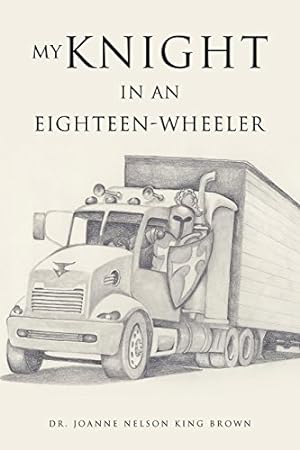 Seller image for My Knight In An Eighteen-wheeler [Soft Cover ] for sale by booksXpress